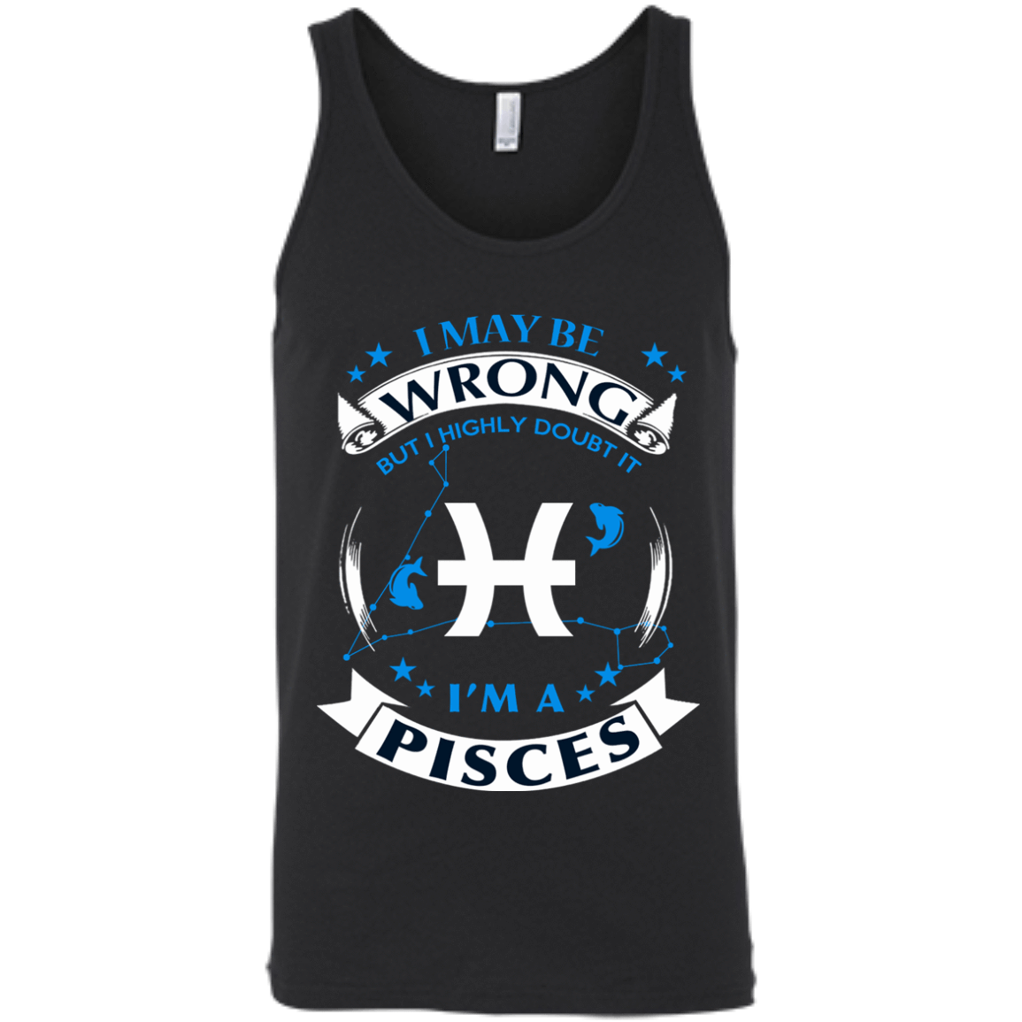 I may be wrong but I highly doubt it PISCES T-Shirt & Hoodie | Teecentury.com