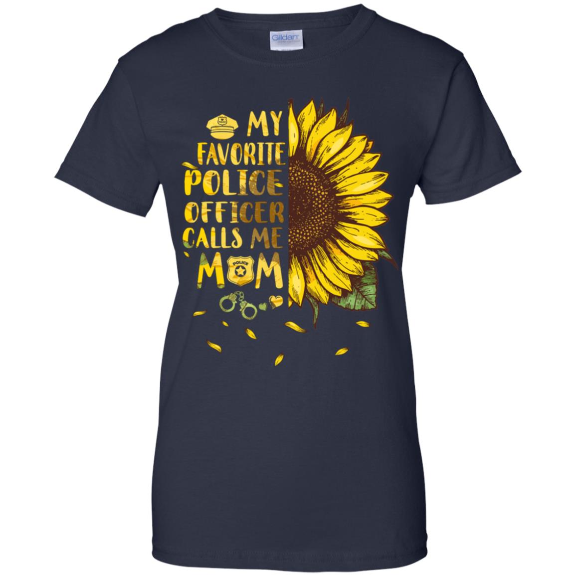 Sunflower My Favorite Police Officer Calls Me Mom Mothers Day Gift T-Shirt & Hoodie | Teecentury.com