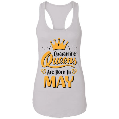 Quarantine Queens Are Born In May Social Distancing T-Shirt & Tank Top | Teecentury.com