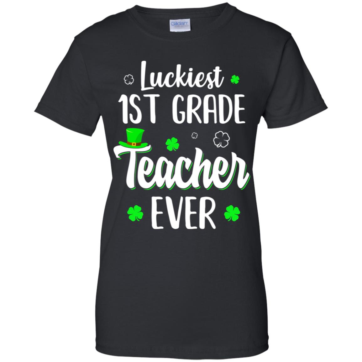 Luckiest 1st Grade Teacher Ever Irish St Patricks Day T-Shirt & Hoodie | Teecentury.com