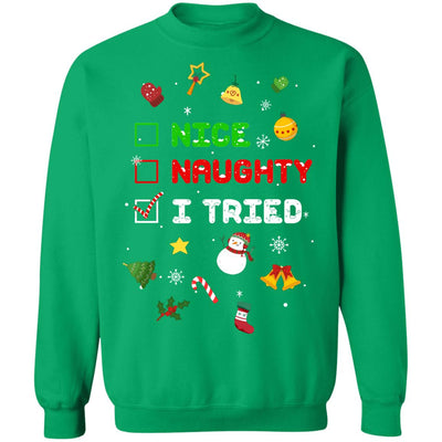 Nice Naughty I Tried Funny Christmas Xmas Gift T-Shirt & Sweatshirt | Teecentury.com