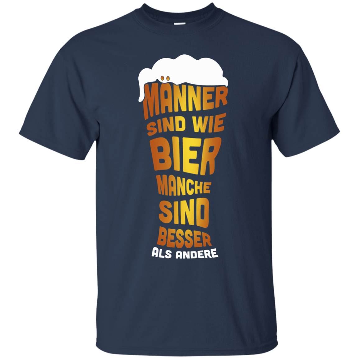 M‚àö¬ßnner Sind Wie Bier Manche Sind Besser Als Andere T-Shirt & Hoodie | Teecentury.com