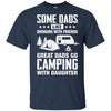 Great Dad Go Camping With Daughter Father Day Gift T-Shirt & Hoodie | Teecentury.com