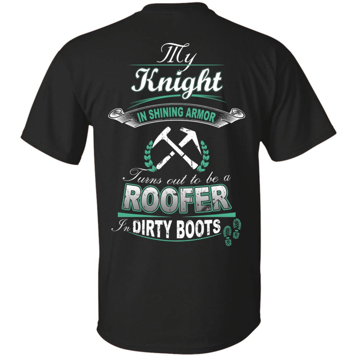 Turns out to be a ROOFER In Dirty Boots T-Shirt & Hoodie | Teecentury.com