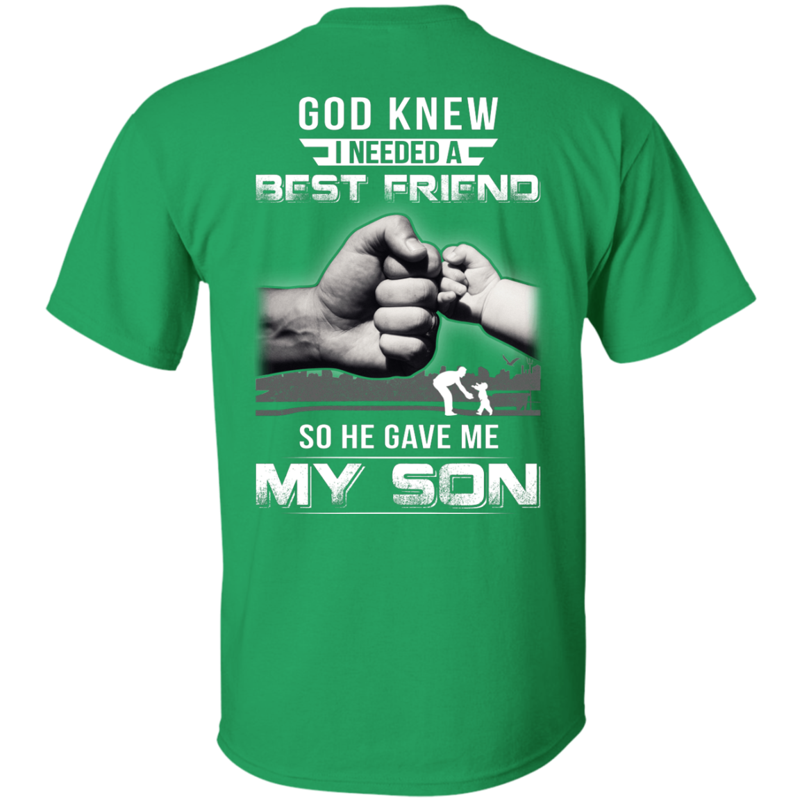 God Knew I Needed A Best Friend So He Gave My Son T-Shirt & Hoodie | Teecentury.com