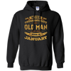 Never Underestimate An Old Man Who Was Born In January T-Shirt & Hoodie | Teecentury.com