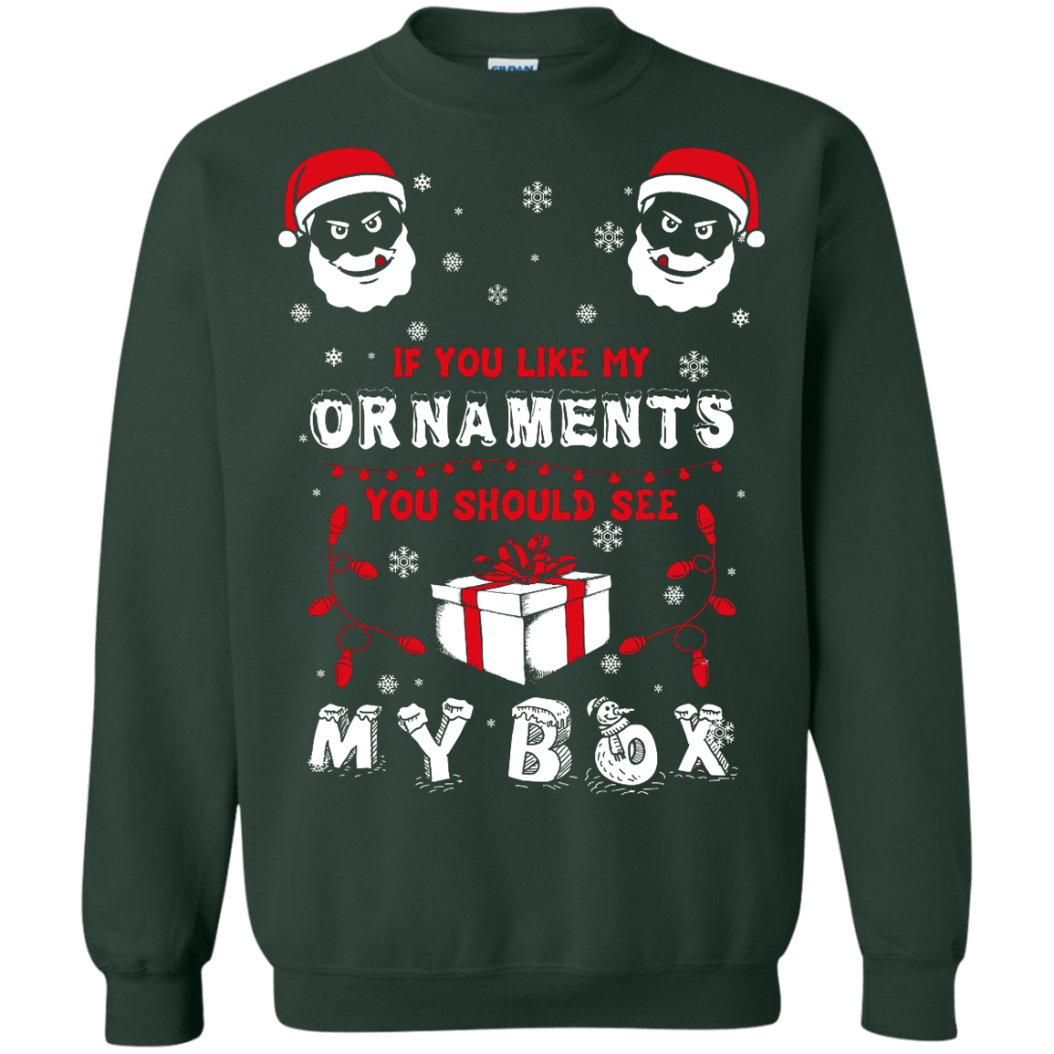 If You Like My Ornaments You Should Se My Box T-Shirt & Hoodie | Teecentury.com