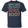 Epic Since April 2007 Vintage 15th Birthday Gifts T-Shirt & Hoodie | Teecentury.com