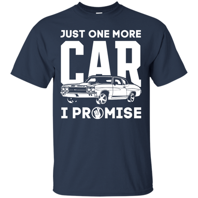 Just One More Car I Promise Shirt Hoodie Teecentury