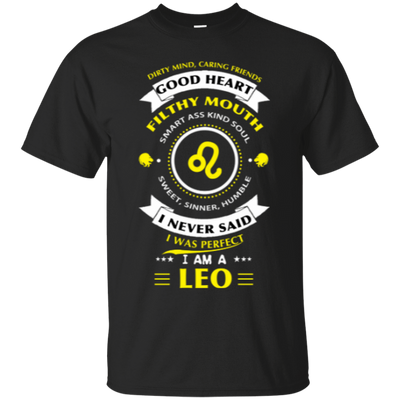 I never said I was perfect I am a LEO T-Shirt & Hoodie | Teecentury.com