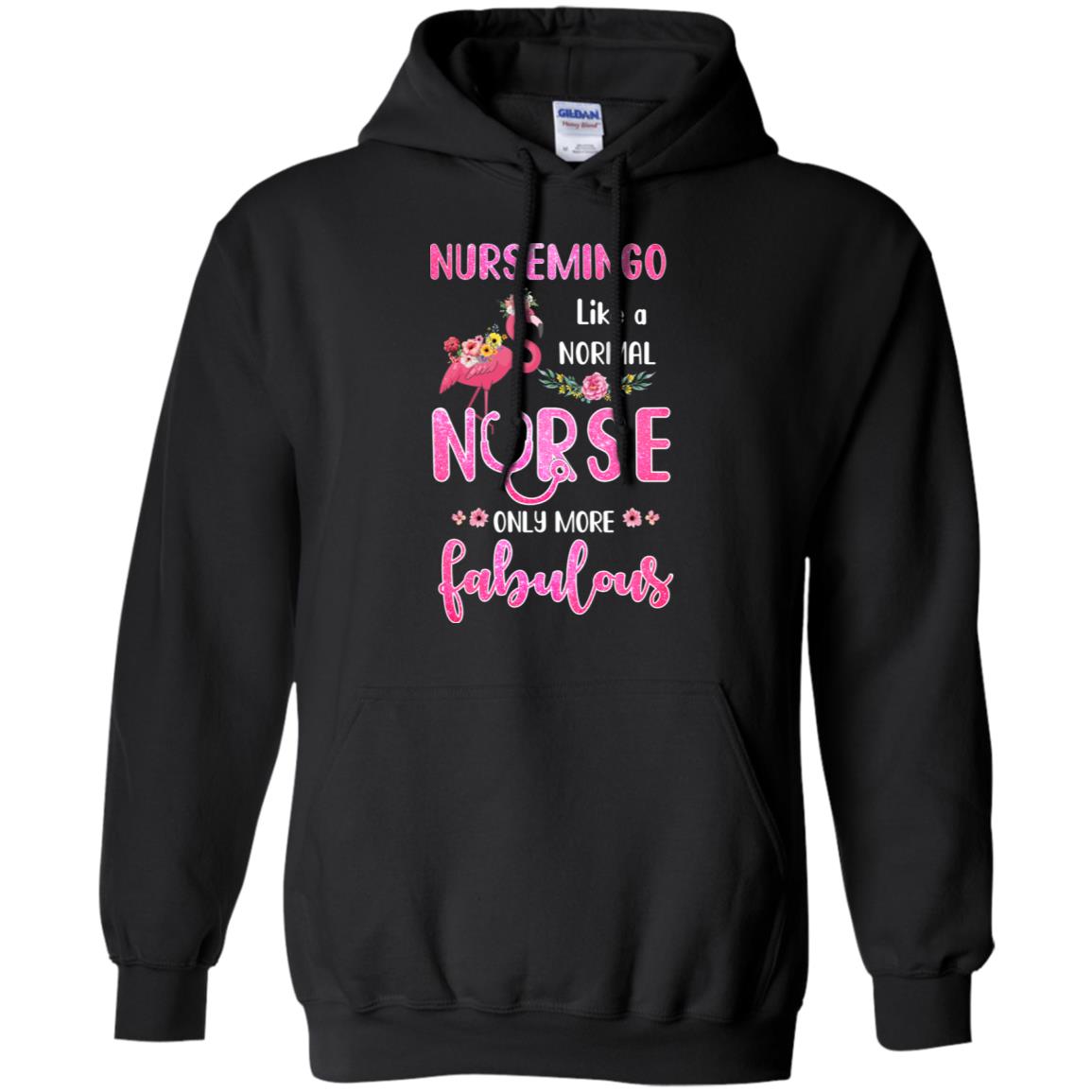 Nursemingo Like A Normal Nurse Only More Fabulous Mom T-Shirt & Hoodie | Teecentury.com