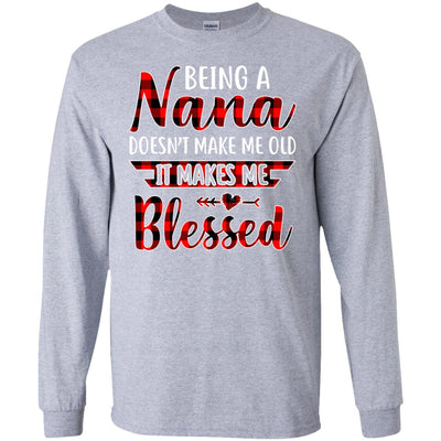 Red Plaid Funny Being A Nana Doesn't Make Me Old T-Shirt & Hoodie | Teecentury.com