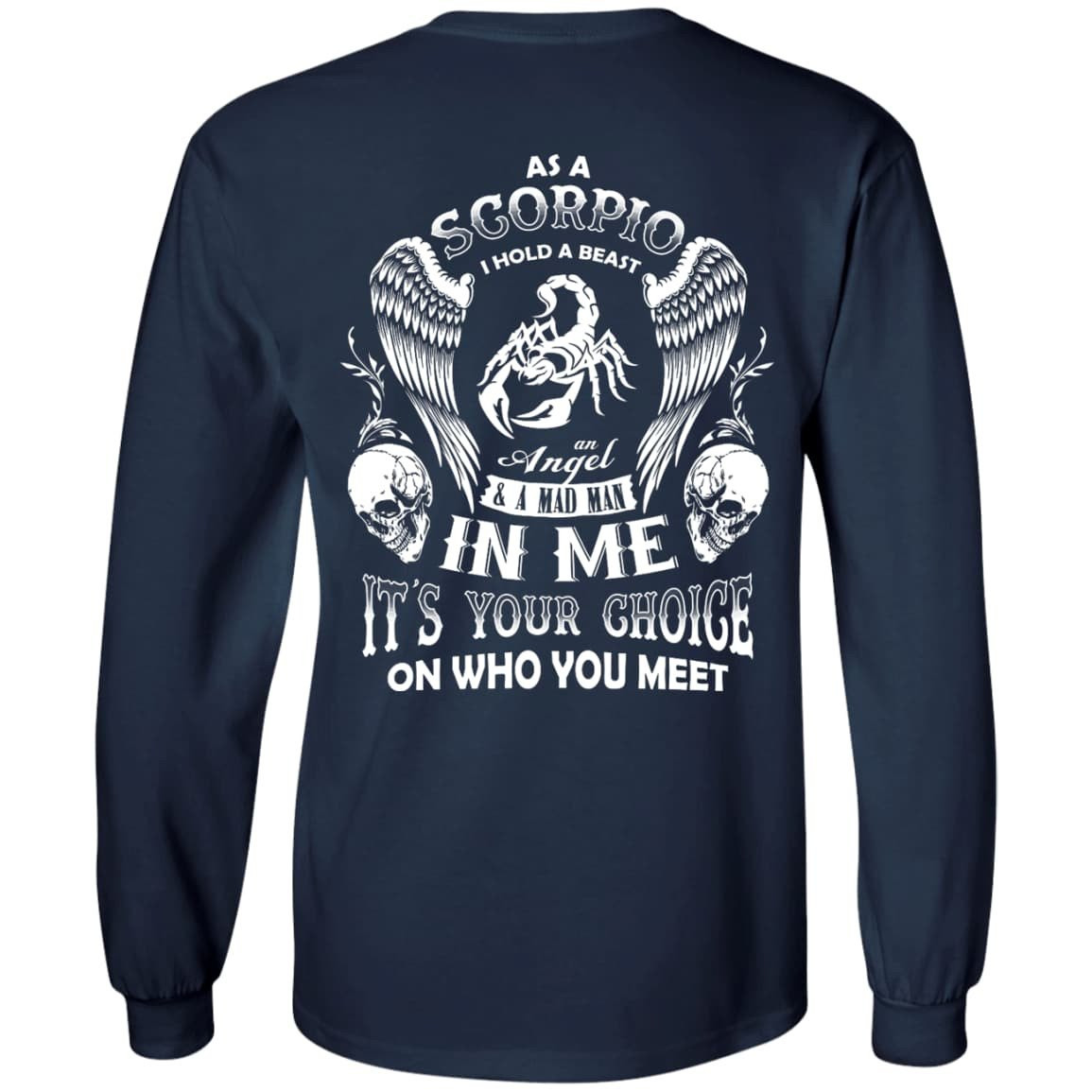 As A Scorpio I Hold A Beast An Angel A Madman In Me T-Shirt & Hoodie | Teecentury.com
