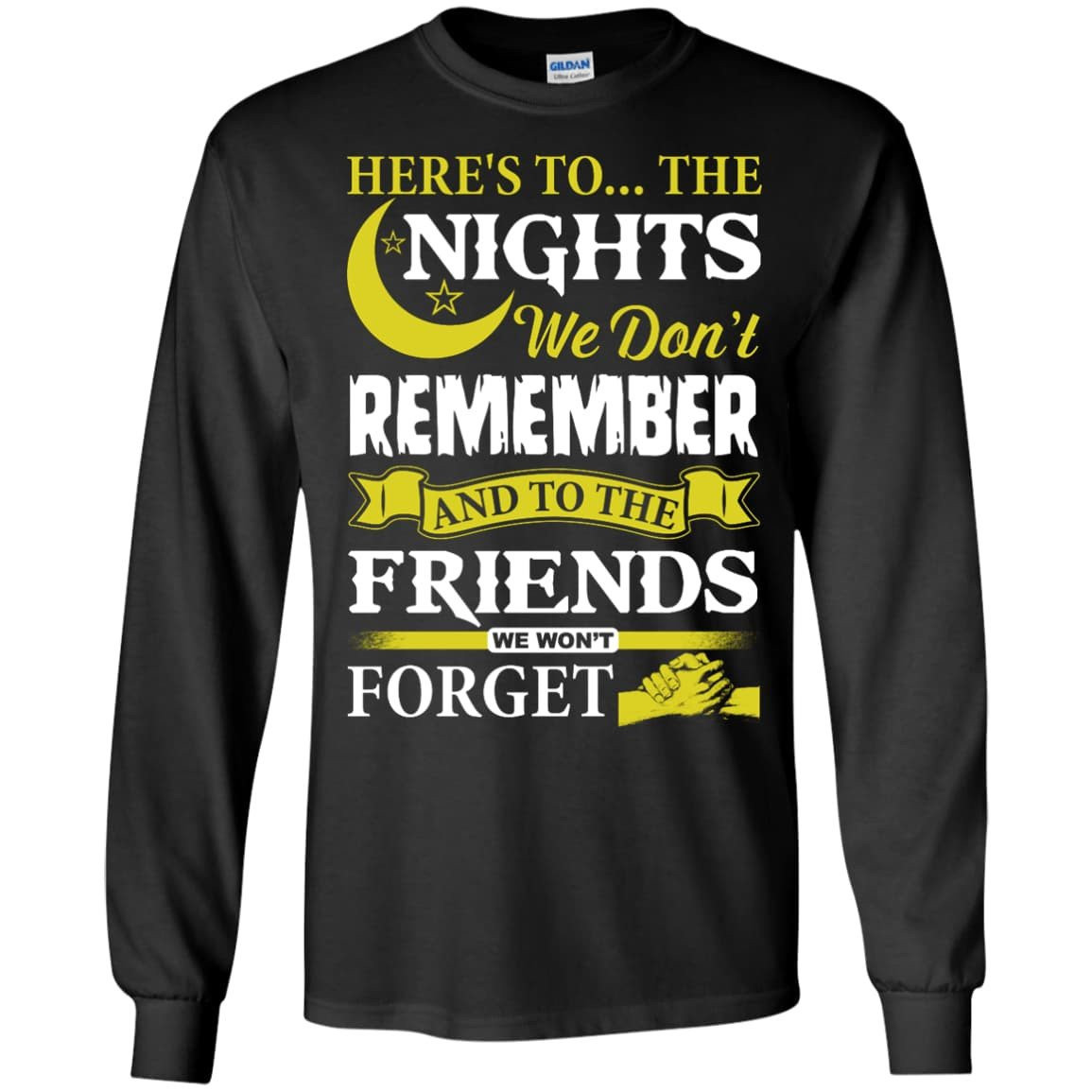 Here's To The Nights We Don't Remember T Shirt T-Shirt & Hoodie | Teecentury.com