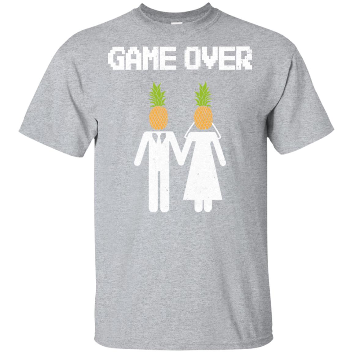 Game Over Funny Wedding Bachelor Party T-Shirt Pineapple