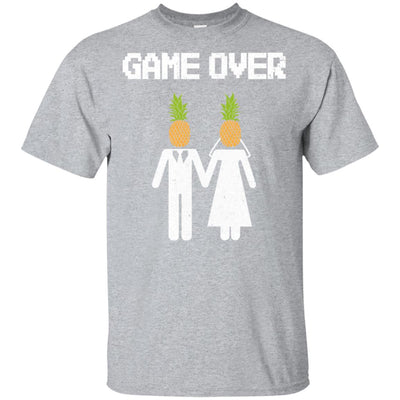 Pineapple Game Over Funny Wedding Bachelor Party T-Shirt & Hoodie | Teecentury.com