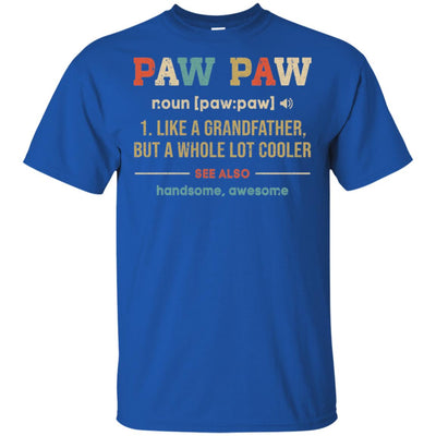 Vintage PawPaw Gifts Grandpa Definition Fathers Day T-Shirt & Hoodie | Teecentury.com