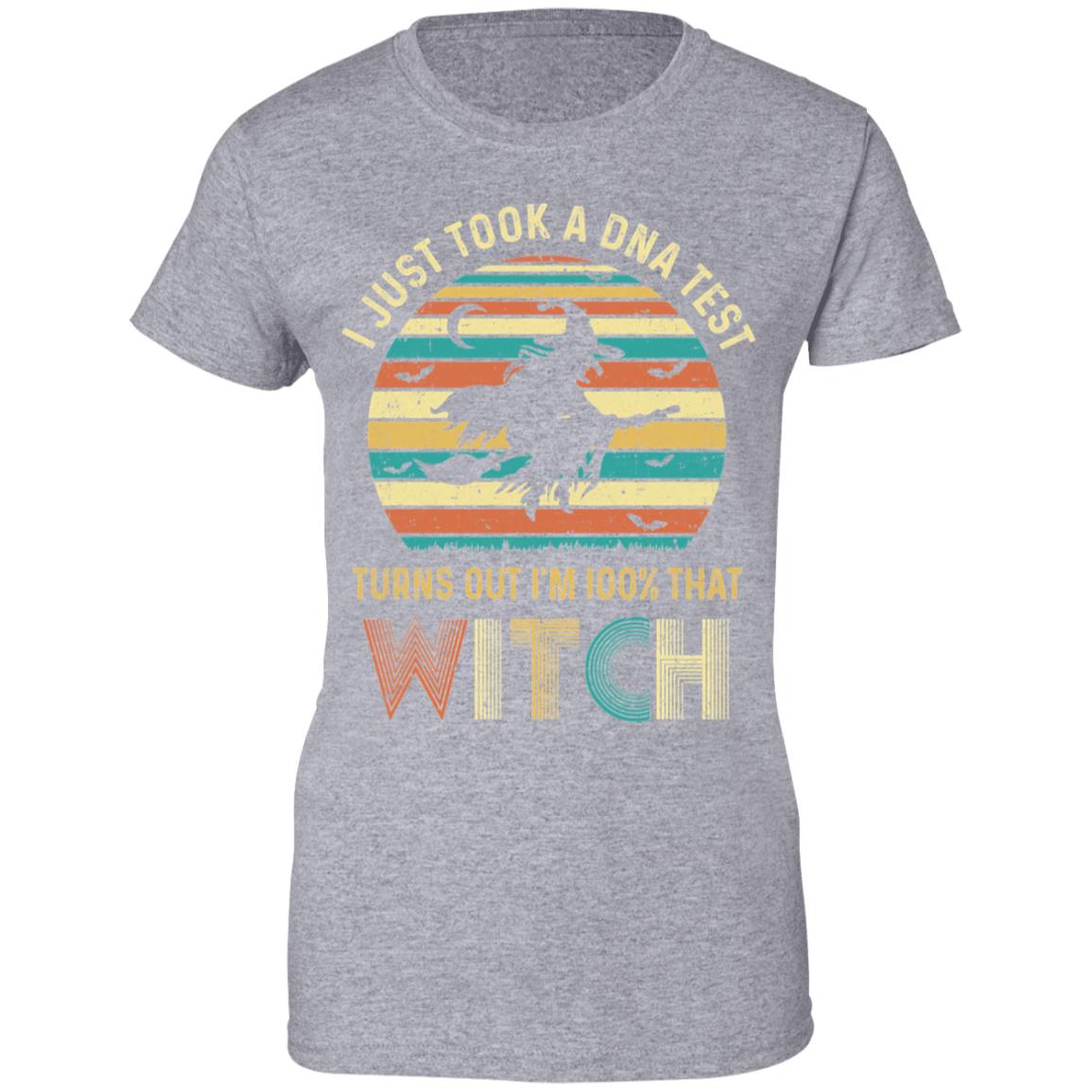 I Just Took A DNA Test Turns Out I'm 100% That Witch T-Shirt & Tank Top | Teecentury.com