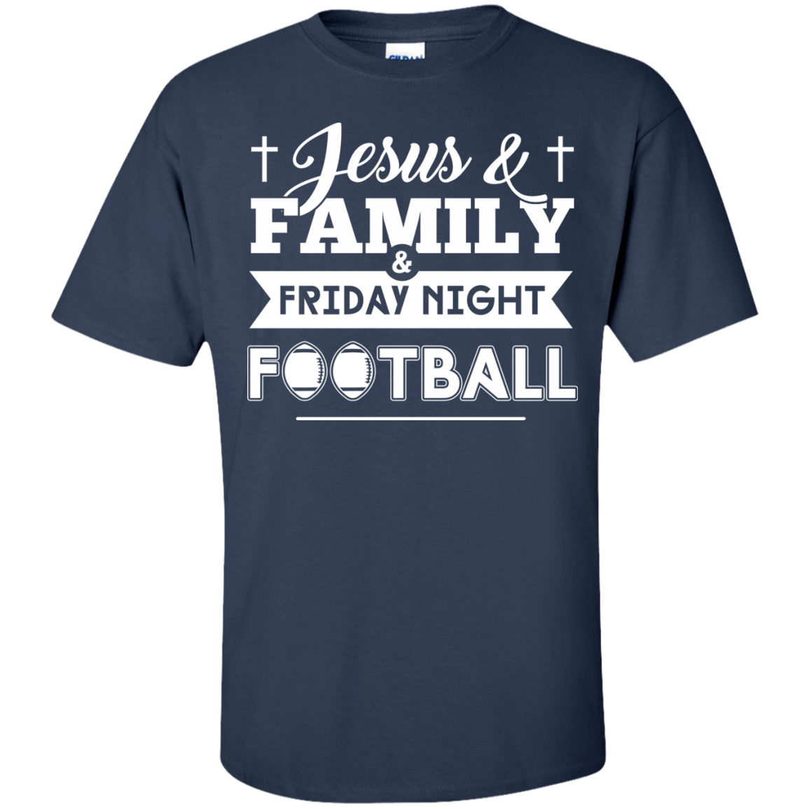 JESUS FAMILY Friday night FOOTBALL T-Shirt & Hoodie | Teecentury.com