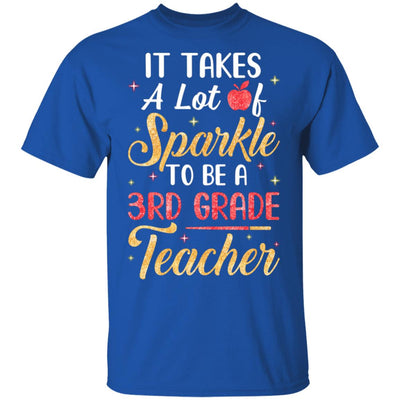 It Takes Lots Of Sparkle To Be A 3rd Grade Teacher T-Shirt & Hoodie | Teecentury.com