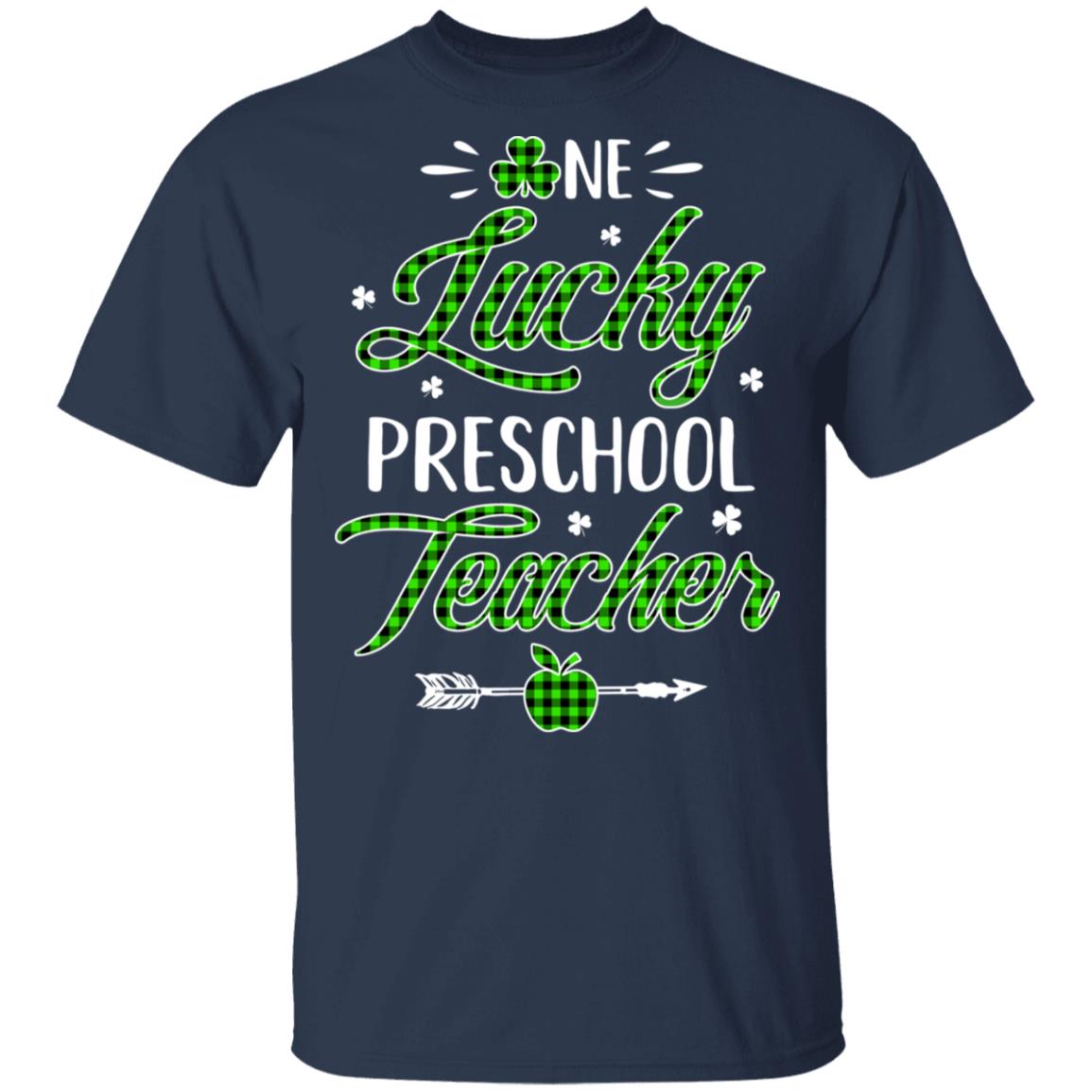 One Lucky Preschool Teacher St Patricks Day Irish Gift T-Shirt & Hoodie | Teecentury.com