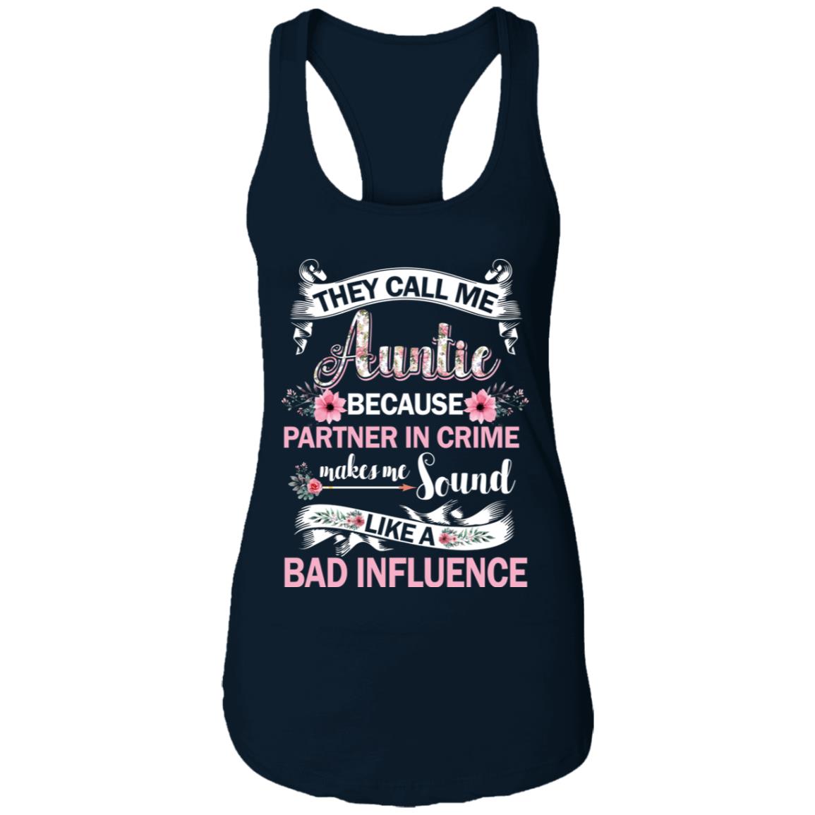 They Call Me Auntie Because Partner In Crime T-Shirt & Tank Top | Teecentury.com