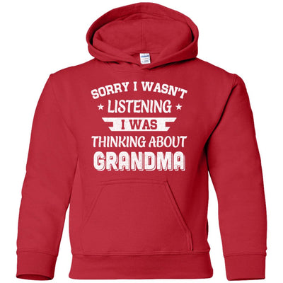 Sorry Not Listening Thinking About Grandma Funny Kids Youth Youth Shirt | Teecentury.com