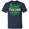 Luckiest Teacher Ever St Patrick's Day Clover Shamrock Gift T-Shirt & Hoodie | Teecentury.com