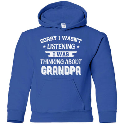 Sorry Not Listening Thinking About Grandpa Funny Kids Youth Youth Shirt | Teecentury.com