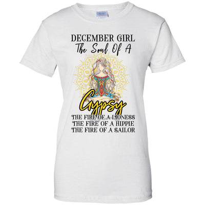 December Girl The Soul Of A Gypsy Funny Birthday Gift T-Shirt & Tank Top | Teecentury.com