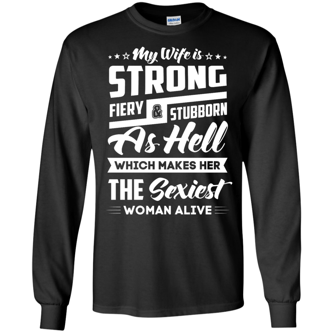 My Wife Is Strong Fiery And Stubborn As Hell T-Shirt & Hoodie | Teecentury.com