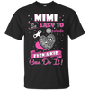 Mimi So Easy To Operate Even A Kid Can Do It T-Shirt & Hoodie | Teecentury.com