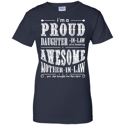 I'm A Proud Daughter In Law Of A Freaking Awesome Mother In Law T-Shirt & Hoodie | Teecentury.com