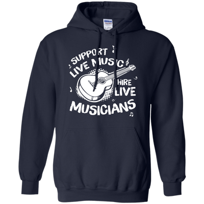 Support Live Music Hire Live Musicans T-Shirt & Hoodie | Teecentury.com