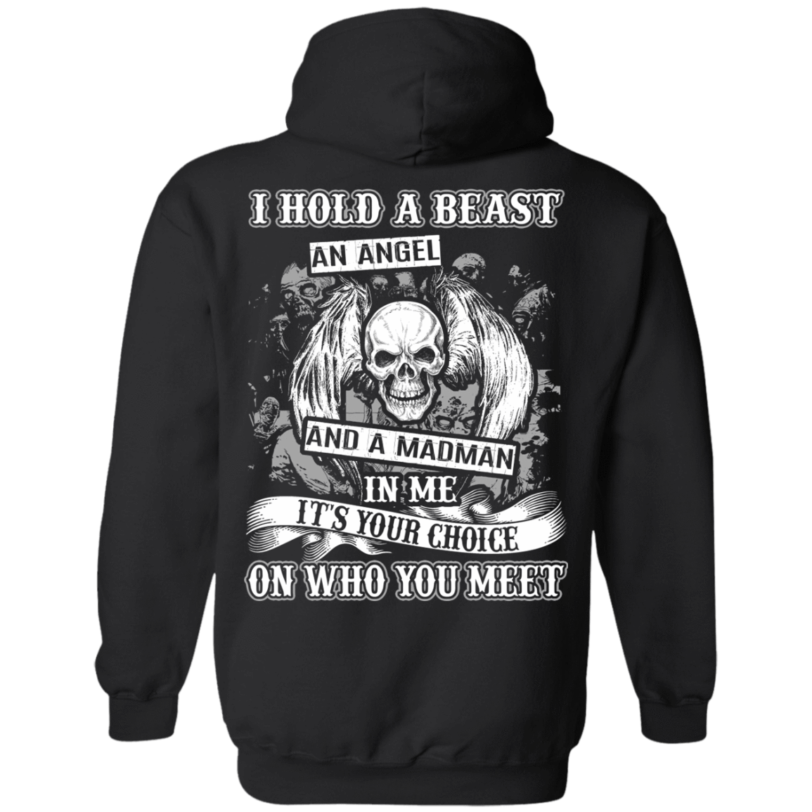 I Hold A Beast An Angel And A Madman In Me T-Shirt & Hoodie | Teecentury.com