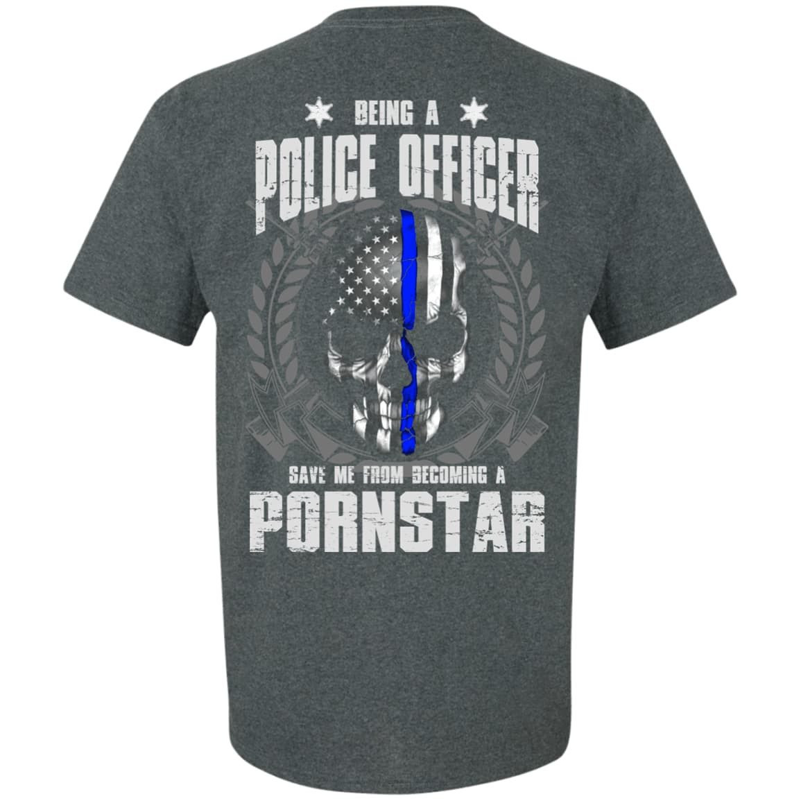 BEING A POLICE OFFICER T-Shirt & Hoodie | Teecentury.com