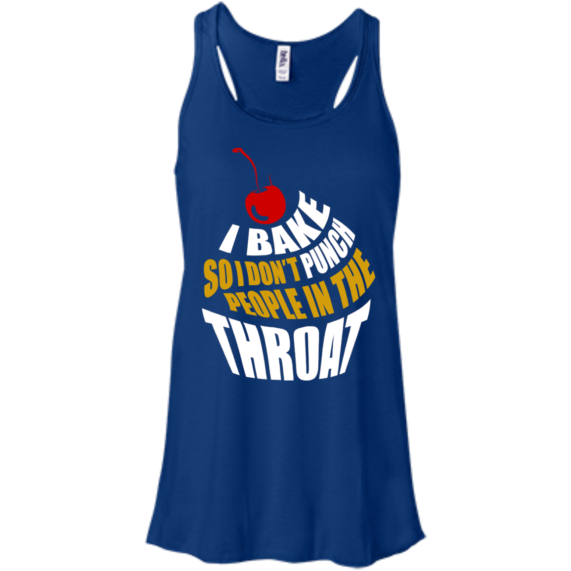 I Bake So I Dont Punch People In The Throat T-Shirt & Hoodie | Teecentury.com