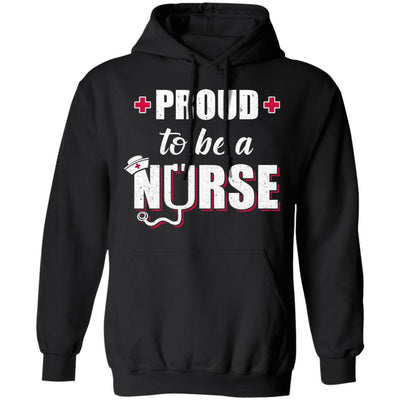 Proud To Be A Nurse Nursing Gift T-Shirt & Hoodie | Teecentury.com