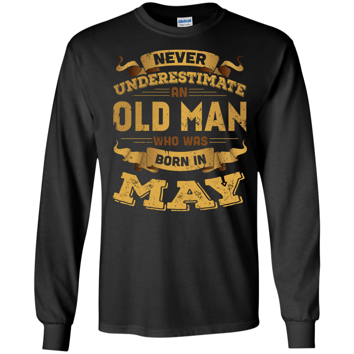 Never Underestimate An Old Man Who Was Born In May T-Shirt & Hoodie | Teecentury.com