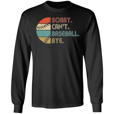Sorry Can't Baseball Bye Funny Vintage Retro Distressed Gift T-Shirt & Hoodie | Teecentury.com