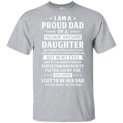 I Am A Proud Dad Of A Freaking Awesome Daughter T-Shirt & Hoodie | Teecentury.com