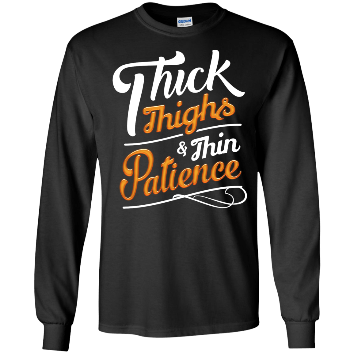 Thick Thighs Thin Patience T-Shirt & Hoodie | Teecentury.com