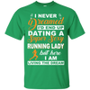 I'd End Up Dating A Super Sexy Running Lady T-Shirt & Hoodie | Teecentury.com