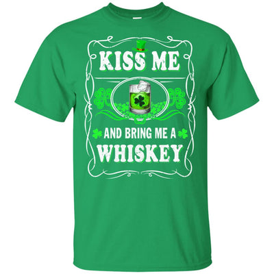 Kiss Me And Bring Me A Whiskey T-Shirt & Hoodie | Teecentury.com