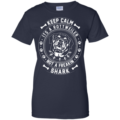 Keep Calm It's A Rottweiler Not A Freaking Shark T-Shirt & Hoodie | Teecentury.com