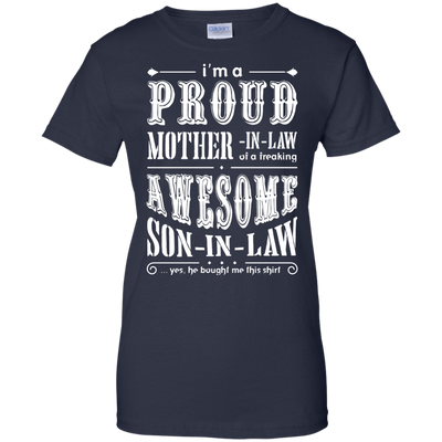 I'm A Proud Mother In Law Freaking Awesome Son In Law T-Shirt & Hoodie | Teecentury.com