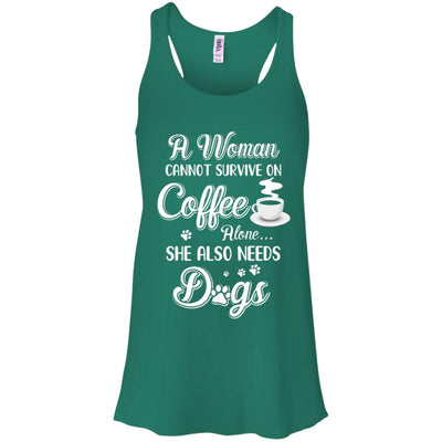 A Woman Cannot Survive On Coffee Alone She Also Needs Dogs T-Shirt & Tank Top | Teecentury.com
