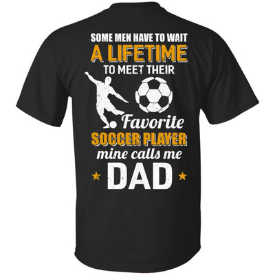 Funny My Favorite Soccer Player Calls Me Dad Gifts T-Shirt & Hoodie | Teecentury.com