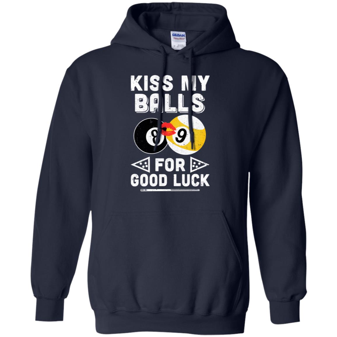 Funny Pool Billiard Kiss My Balls For Good Luck T-Shirt & Hoodie | Teecentury.com