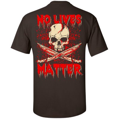 No Lives Matter T-Shirt & Hoodie | Teecentury.com